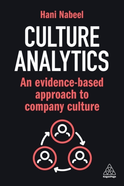 Culture Analytics: An Evidence-Based Approach to Company Culture