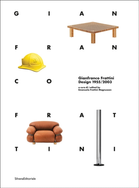 Gianfranco Frattini: Design 1955/2003