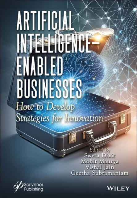Artificial Intelligence-Enabled Businesses: How to Develop Strategies for Innovation
