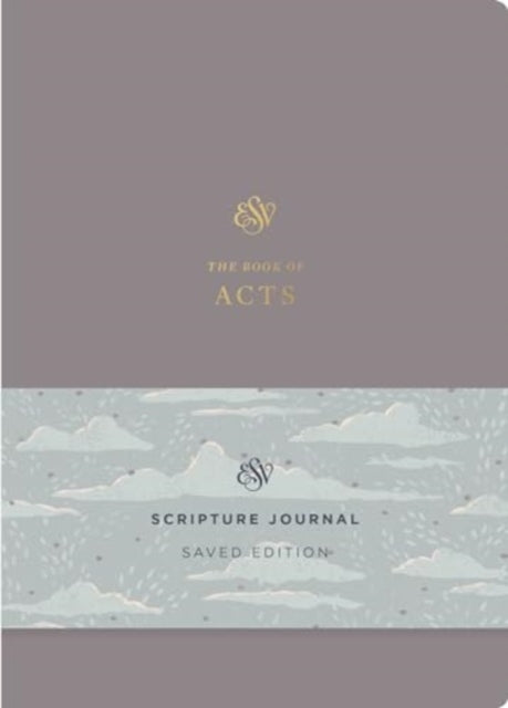 ESV Scripture Journal: Acts (Saved Edition) (Paperback)