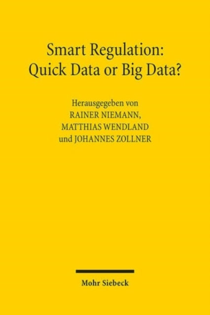 Smart Regulation: Quick Data or Big Data?