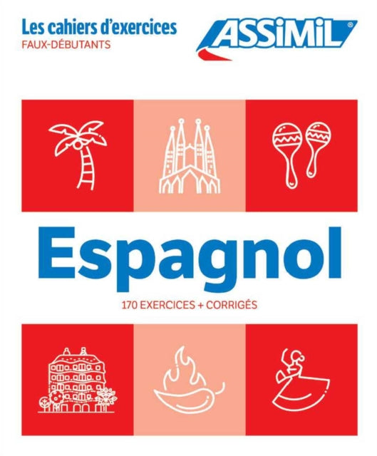 Cahier Exercices Espagnol Niveau Faux-Debutants