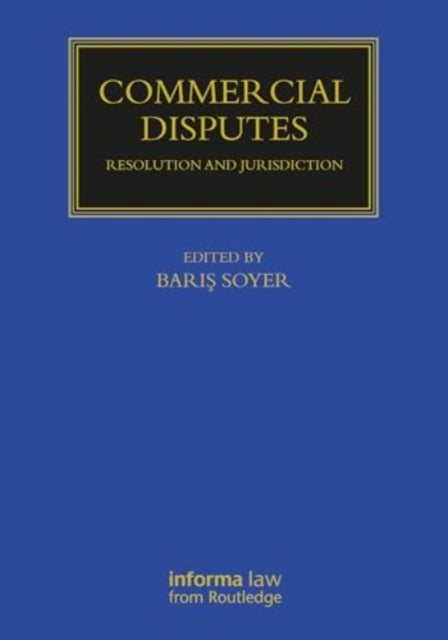 Commercial Disputes: Resolution and Jurisdiction