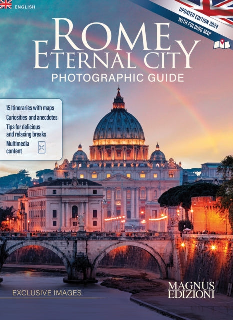 Rome Eternal City: Photographic Guide