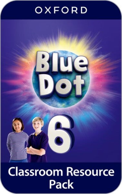 Blue Dot: Level 6: Classroom Resources Pack: Posters