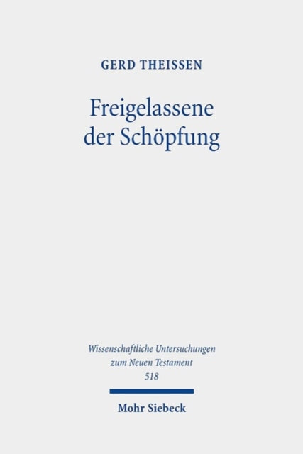 Freigelassene der Schopfung: Religiose und rationale Motive in der biblischen Ethik