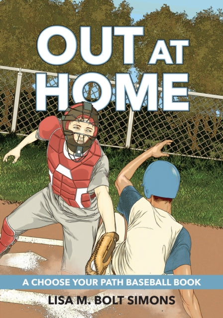 Out at Home: A Choose Your Path Basketball Book