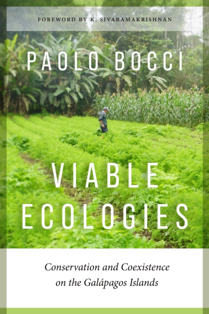 Viable Ecologies: Conservation and Coexistence on the Galapagos Islands