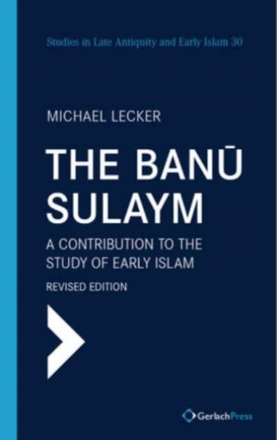 The Banu Sulaym: A Contribution to the Study of Early Islam. Revised edition