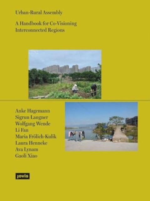 Urban-Rural Assembly: A Handbook for Co-Visioning Interconnected Regions