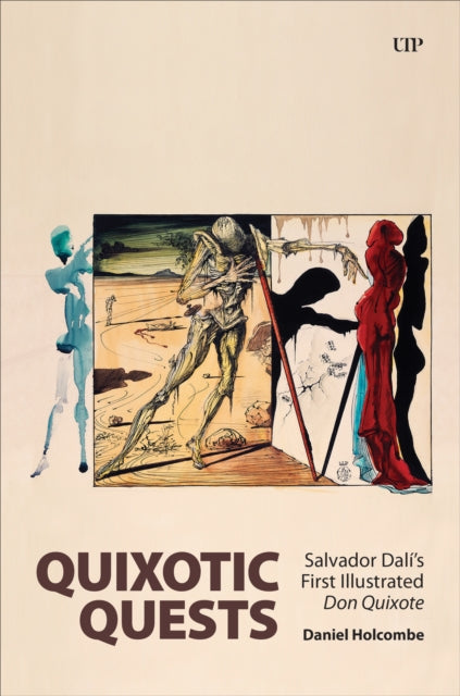 Quixotic Quests: Salvador Dali's First Illustrated Don Quixote