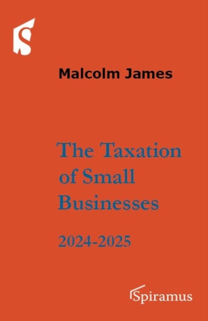 Taxation of Small Businesses: 2024-2025