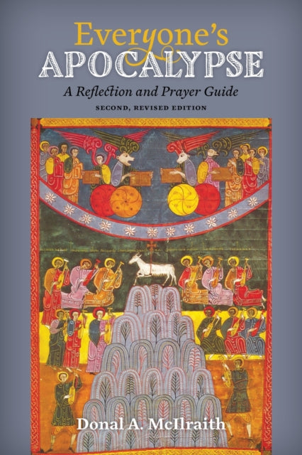 Everyone's Apocalypse: A Reflection and Prayer Guide, Second, Revised Edition