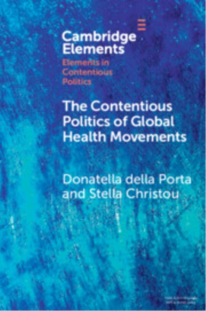 The Contentious Politics of Global Health Movements: Contesting Patents in Pandemic Times