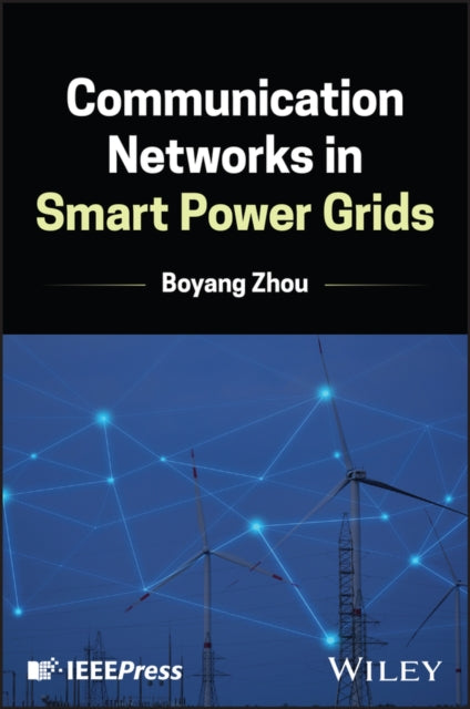 Communication Networks in Smart Power Grids