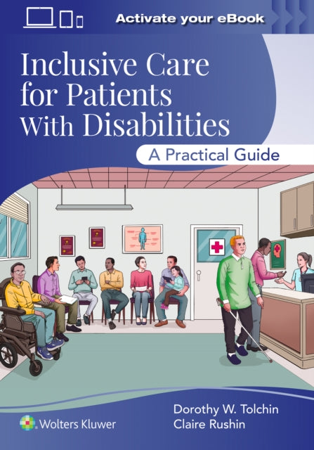 Inclusive Care for Patients With Disabilities: A Practical Guide Print + ebook with Multimedia