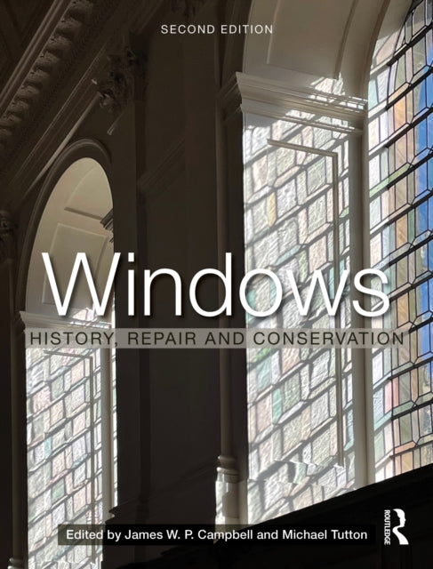 Windows: History, Repair and Conservation