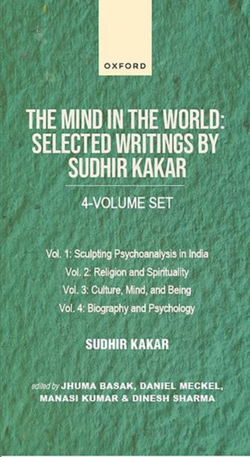 The Mind in the World: Selected Writings by Sudhir Kakar