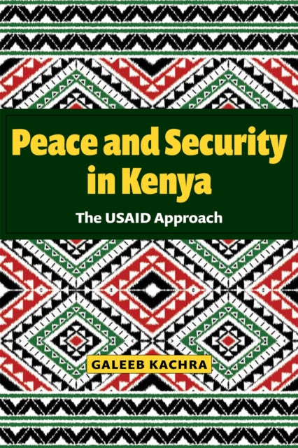 Peace and Security in Kenya: The USAID Approach
