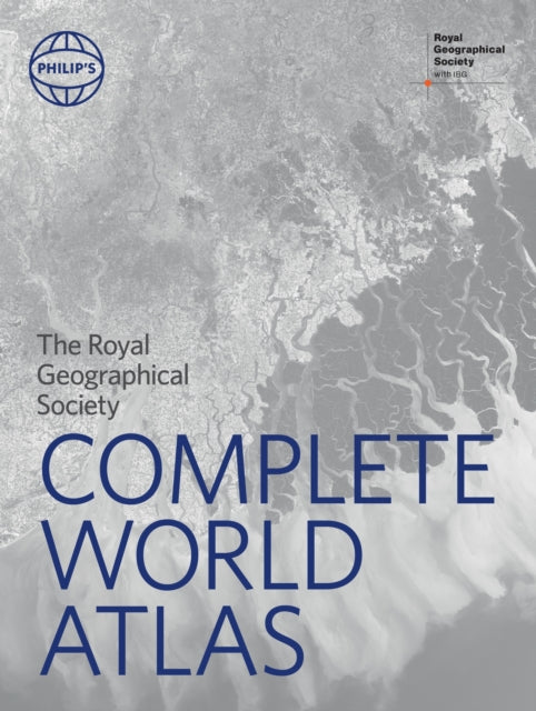 Philip's RGS Complete World Atlas: Reissue (to print with OUP)