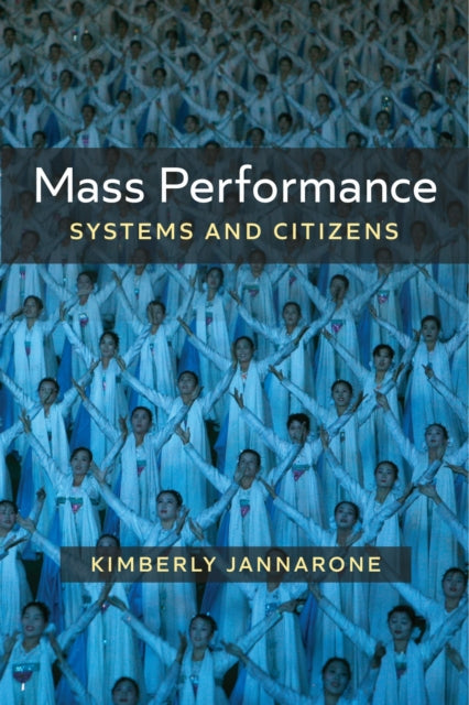 Mass Performance: Systems and Citizens