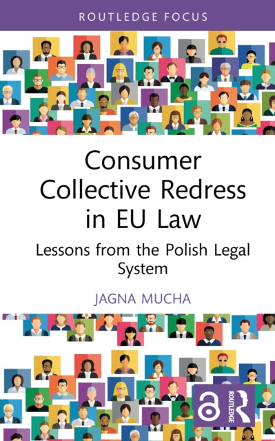 Consumer Collective Redress in EU Law: Lessons from the Polish Legal System