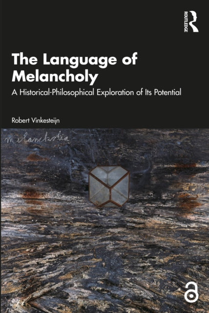 The Language of Melancholy: A Historical-Philosophical Exploration of Its Potential