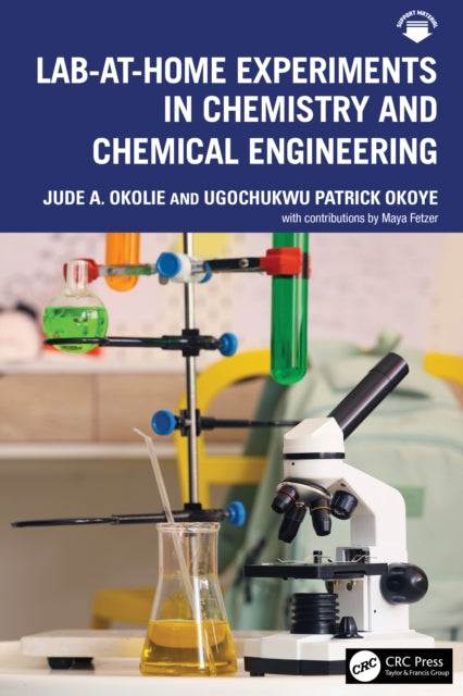 Lab-At-Home Experiments in Chemistry and Chemical Engineering