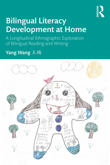 Bilingual Literacy Development at Home: A Longitudinal Ethnographic Exploration of Bilingual Reading and Writing