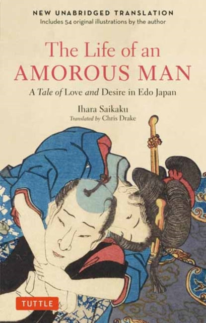 Life of an Amorous Man: A Tale of Love and Desire in Old Japan