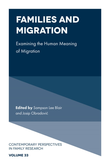 Families and Migration: Examining the Human Meaning of Migration