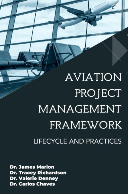 Aviation Project Management Framework: Lifecycle and Practices