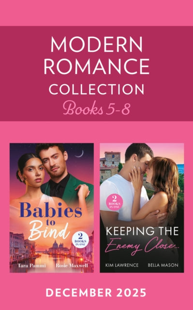 Modern Romance December 2025 Books 5-8: Baby Before Vows / Pregnant and Conveniently Wed / Reclaimed on Romano's Terms / Snowed-In Enemies