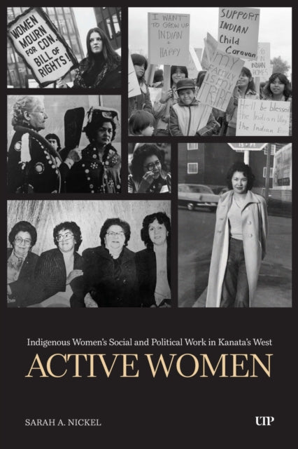Active Women: Indigenous Women's Social and Political Work in Kanata's West