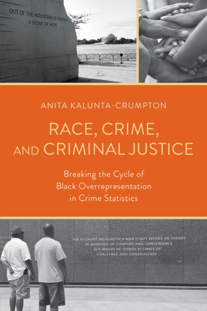 Race, Crime, and Criminal Justice: Breaking the Cycle of Black Overrepresentation in Crime Statistics
