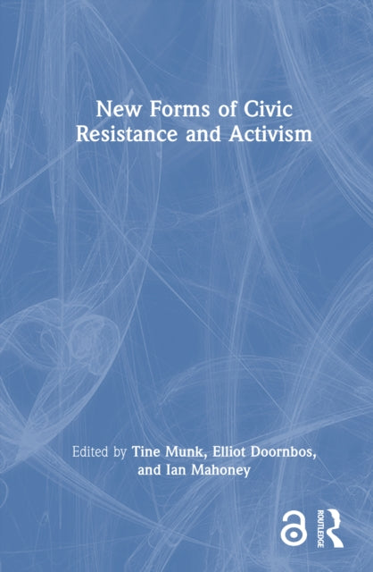 New Forms of Civic Resistance and Activism