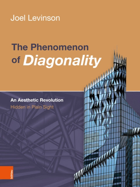The Phenomenon of Diagonality: An Aesthetic Revolution Hidden in Plain Sight