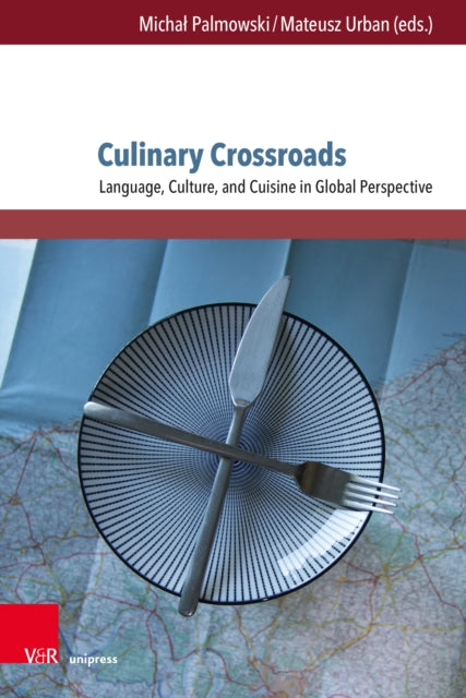 Culinary Crossroads: Language, Culture, and Cuisine in Global Perspective