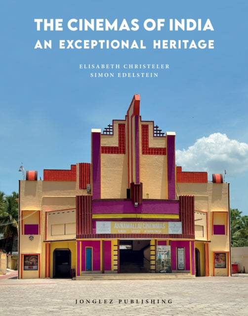 Cinemas of India: An Exceptional Heritage