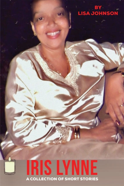 Iris Lynne: A Collection of Short Stories