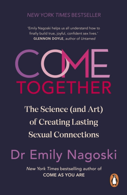 Come Together: The Science (and Art) of Creating Lasting Sexual Connections