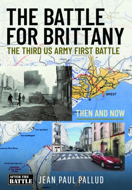 The Battle for Brittany: The Third US Army First Battle