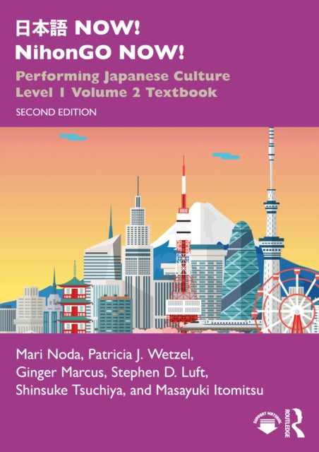 ??? NOW! NihonGO NOW!: Performing Japanese Culture – Level 1 Volume 2 Textbook