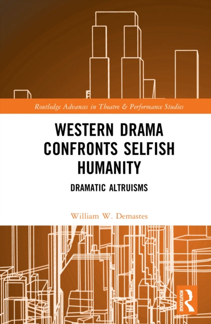 Western Drama Confronts Selfish Humanity: Dramatic Altruisms