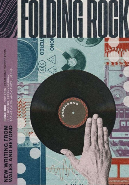 Folding Rock 003: Undersong: New Writing from Wales and Beyond