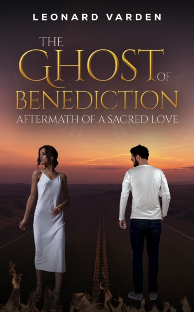 The Ghost of Benediction: Aftermath of a Sacred Love