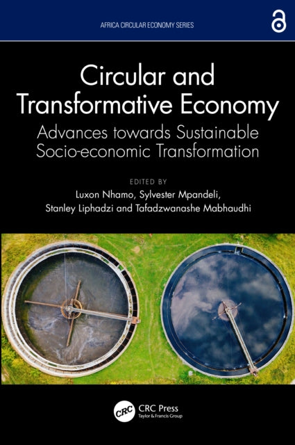 Circular and Transformative Economy: Advances towards Sustainable Socio-economic Transformation