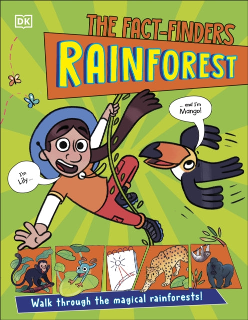The Fact-Finders Rainforest: Walk Through the Magical Rainforests!