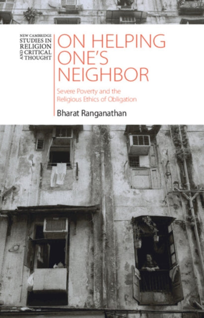 On Helping One's Neighbor: Severe Poverty and the Religious Ethics of Obligation