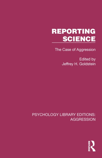 Reporting Science: The Case of Aggression
